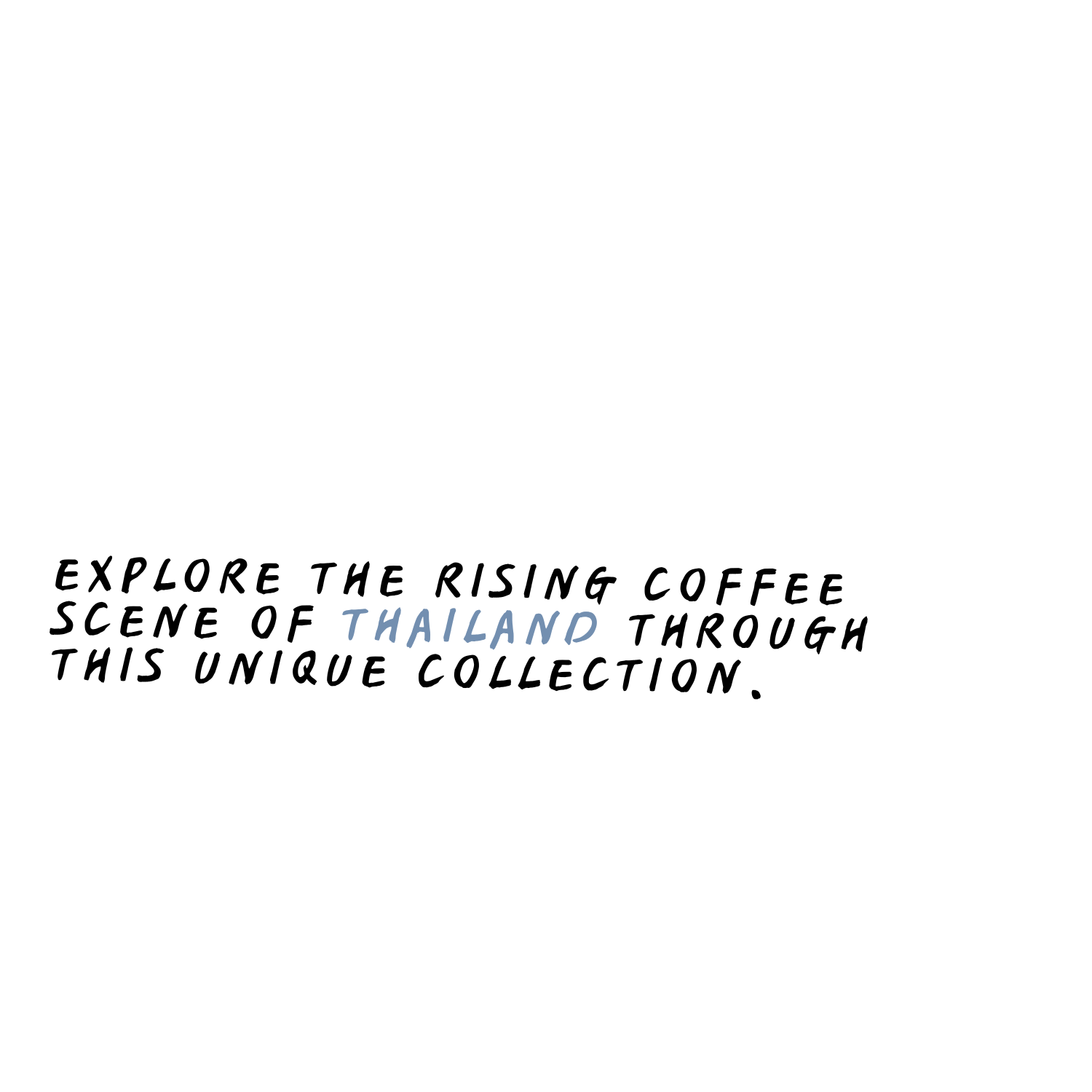 Roasted in Thailand
